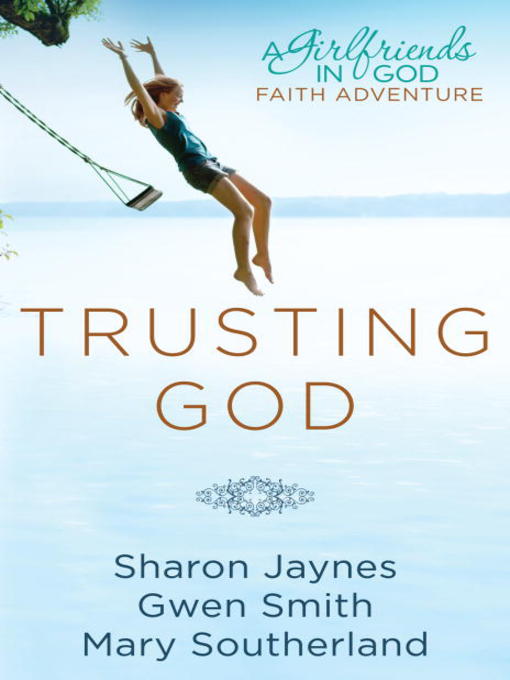 Title details for Trusting God by Sharon Jaynes - Wait list